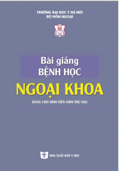 Bệnh học Ngoại khoa (Dành cho sinh viên Y6)